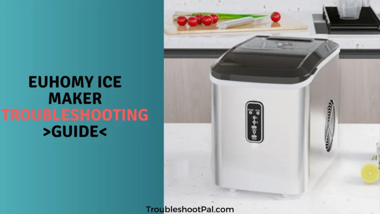 Euhomy Ice Maker Troubleshooting